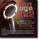 Bob Corritore - Broadcasting the Blues