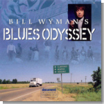 Bill Wyman;s Blues Odyssey