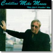 Cadillac Mike Moses