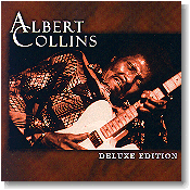 Albert Collins Deluxe Edition