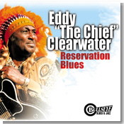 Eddy Clearwater - Reservation Blues