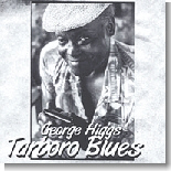 George Higgs - Tarboro Blues
