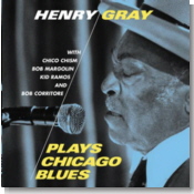 Henry Gray - Plays Chicago Blues