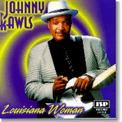 Johnny Rawls - Louisiana Woman