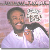 Johnnie Taylor - Gotta Get The Groove Back