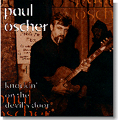 Paul Oscher - Knockin' On The Devil's Door