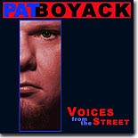 Pat Boyack - Voices from the Street