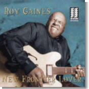 Roy Gaines - New Frontier Love