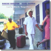 Roscoe Shelton and Earl Gaines - Let's Work Together