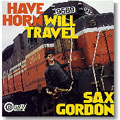 Sax Gordon - Have Horn Will Travel