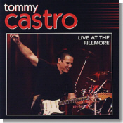 Tommy Castro Live At The Fillmore